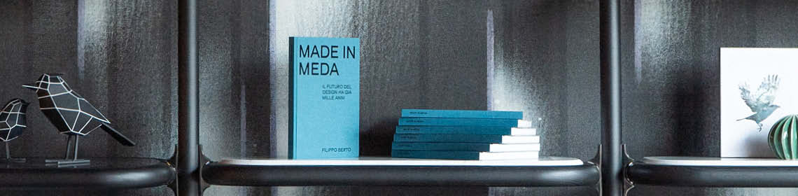 The book Made in Meda - The Future of Design is already a Thousand Years Old
